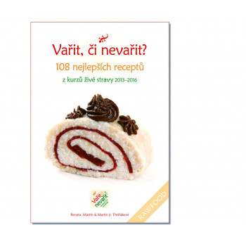 Kuchařka Vařit či nevařit? Renata, Martin a Martin Třešňákovi