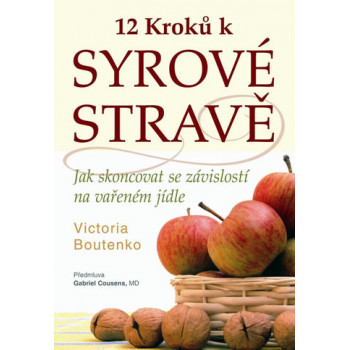 Victoria Boutenko: 12 kroků k syrové stravě