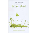 Jezte zeleně - Dr. Joachim Mutter